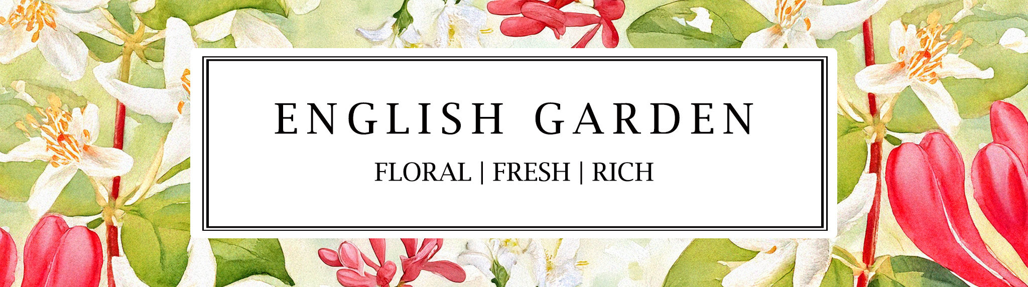 English Garden scented soy wax candles, reed diffusers and candle gifts by Parkminster, handcrafted with natural, plant-based ingredients for a fresh floral home fragrance.