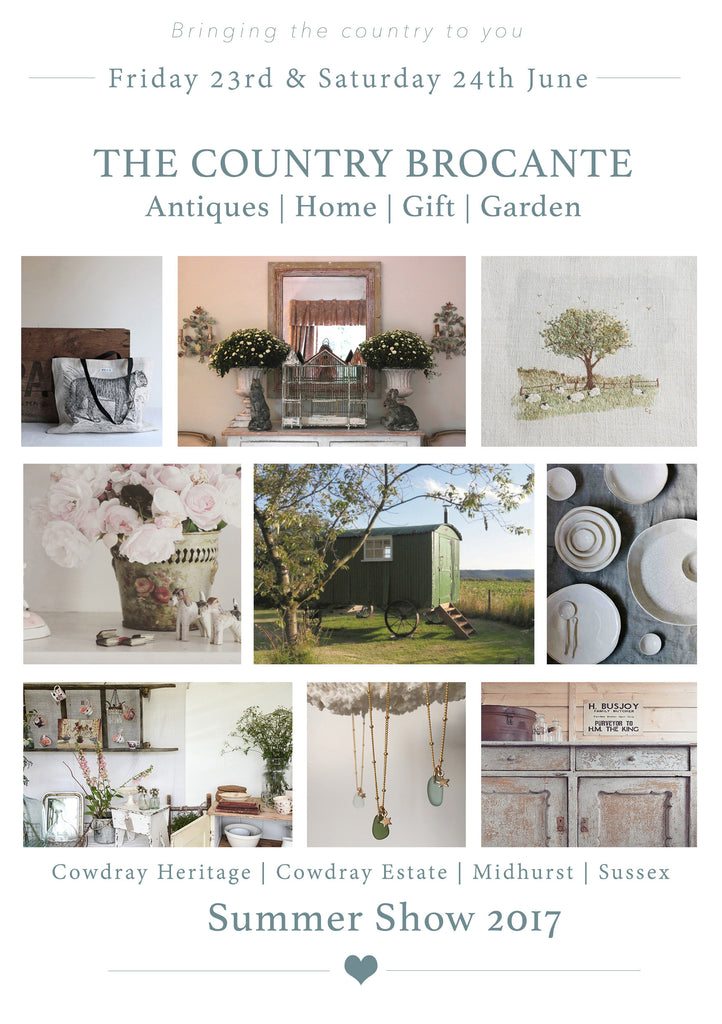 Next Show! Come and see us at The Country Brocante - BIG SUMMER SHOW